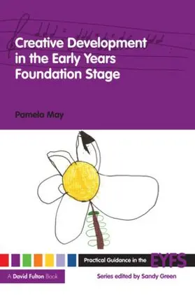 May |  Creative Development in the Early Years Foundation Stage | Buch |  Sack Fachmedien
