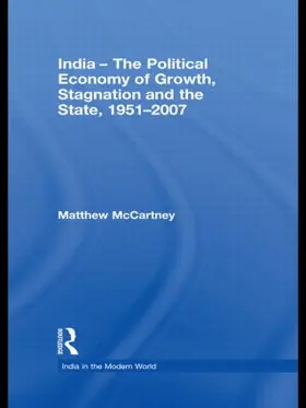 McCartney |  India - The Political Economy of Growth, Stagnation and the State, 1951-2007 | Buch |  Sack Fachmedien