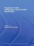 Khan |  Regional Trade Integration and Conflict Resolution | Buch |  Sack Fachmedien