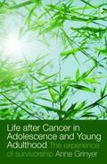 Grinyer |  Life After Cancer in Adolescence and Young Adulthood | Buch |  Sack Fachmedien