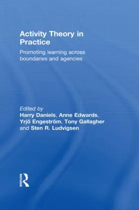 Daniels / Edwards / Engeström |  Activity Theory in Practice | Buch |  Sack Fachmedien