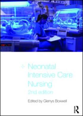 Boxwell (Connolly) |  Neonatal Intensive Care Nursing | Buch |  Sack Fachmedien