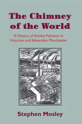 Mosley |  The Chimney of the World | Buch |  Sack Fachmedien