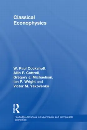 Cottrell / Cockshott / Michaelson |  Classical Econophysics | Buch |  Sack Fachmedien