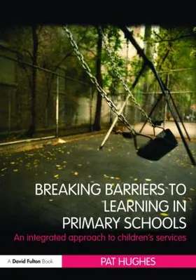 Hughes |  Breaking Barriers to Learning in Primary Schools | Buch |  Sack Fachmedien