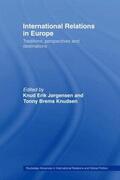 Jørgensen / Knudsen |  International Relations in Europe | Buch |  Sack Fachmedien
