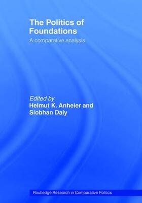 Anheier / Daly | The Politics of Foundations | Buch | 978-0-415-47984-4 | sack.de