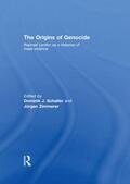 Schaller / Zimmerer |  The Origins of Genocide | Buch |  Sack Fachmedien