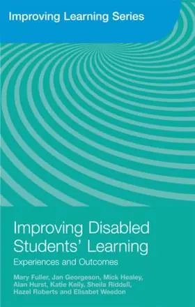 Fuller / Georgeson / Healey |  Improving Disabled Students' Learning | Buch |  Sack Fachmedien