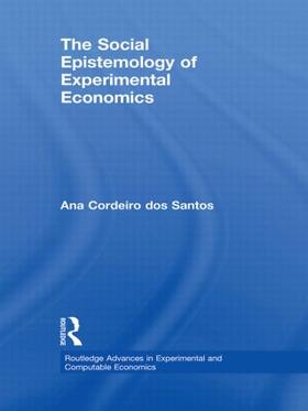 Cordeiro dos Santos | The Social Epistemology of Experimental Economics | Buch | 978-0-415-48050-5 | sack.de