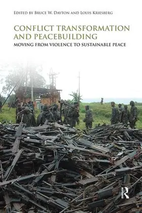 Dayton / Kriesberg |  Conflict Transformation and Peacebuilding | Buch |  Sack Fachmedien
