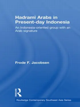 Jacobsen |  Hadrami Arabs in Present-day Indonesia | Buch |  Sack Fachmedien