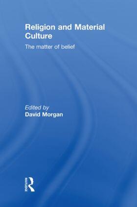 Morgan | Religion and Material Culture | Buch | 978-0-415-48115-1 | sack.de