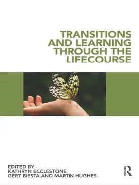 Ecclestone / Biesta / Hughes | Transitions and Learning through the Lifecourse | Buch | 978-0-415-48174-8 | www.sack.de