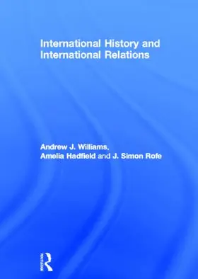 Williams / Hadfield / Rofe |  International History and International Relations | Buch |  Sack Fachmedien