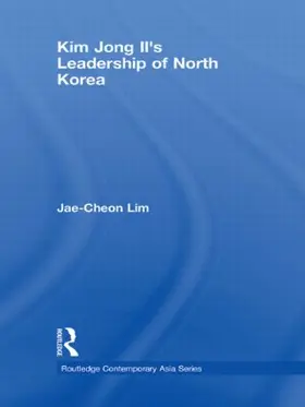 Lim |  Kim Jong-il's Leadership of North Korea | Buch |  Sack Fachmedien