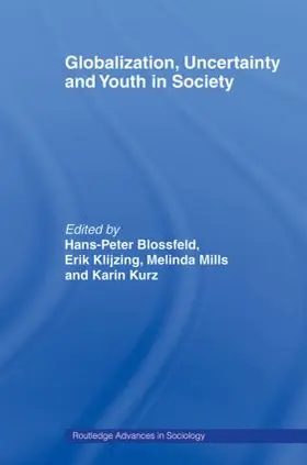 Blossfeld / Klijzing / Mills |  Globalization, Uncertainty and Youth in Society | Buch |  Sack Fachmedien