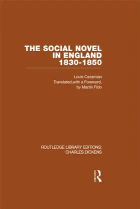Cazamian |  The Social Novel in England 1830-1850 (RLE Dickens) | Buch |  Sack Fachmedien