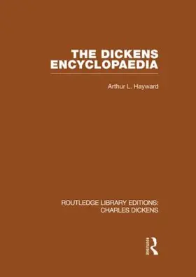 Hayward |  The Dickens Encyclopaedia | Buch |  Sack Fachmedien