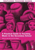 Philpott |  A Practical Guide to Teaching Music in the Secondary School | Buch |  Sack Fachmedien