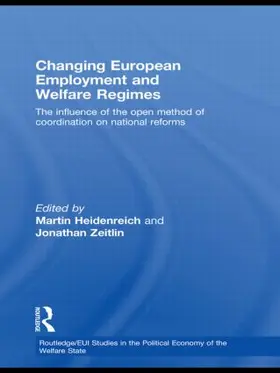 Heidenreich / Zeitlin |  Changing European Employment and Welfare Regimes | Buch |  Sack Fachmedien