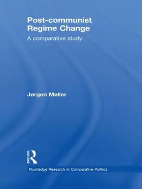 Møller |  Post-communist Regime Change | Buch |  Sack Fachmedien