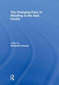 Howard |  The Changing Face of Retailing in the Asia Pacific | Buch |  Sack Fachmedien