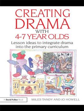 Tandy / Howell |  Creating Drama with 4-7 Year Olds | Buch |  Sack Fachmedien