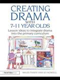 Tandy / Howell |  Creating Drama with 7-11 Year Olds | Buch |  Sack Fachmedien
