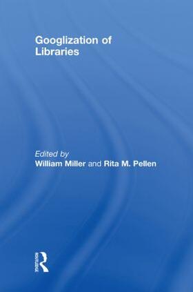 Miller / Pellen | Googlization of Libraries | Buch | 978-0-415-48379-7 | sack.de