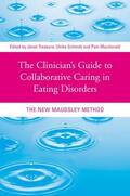 Treasure / Schmidt / Macdonald |  The Clinician's Guide to Collaborative Caring in Eating Disorders | Buch |  Sack Fachmedien