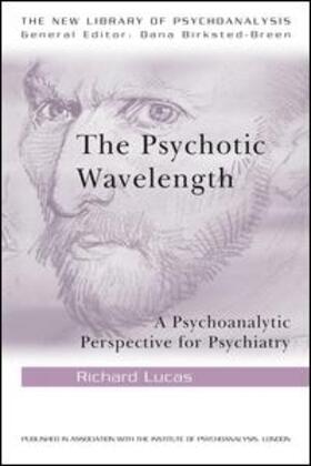 Lucas | The Psychotic Wavelength | Buch | 978-0-415-48468-8 | sack.de