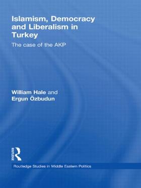 Hale / Ozbudun | Islamism, Democracy and Liberalism in Turkey | Buch | 978-0-415-48470-1 | sack.de