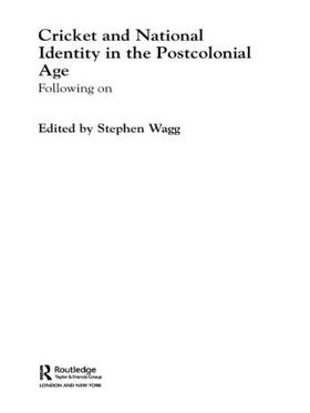 Wagg | Cricket and National Identity in the Postcolonial Age | Buch | 978-0-415-48489-3 | sack.de