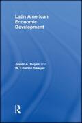 Reyes / Reyes / Sawyer |  Latin American Economic Development | Buch |  Sack Fachmedien