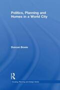 Bowie |  Politics, Planning and Homes in a World City | Buch |  Sack Fachmedien