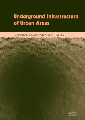 Madryas / Przybyla / Szot |  Underground Infrastructure of Urban Areas | Buch |  Sack Fachmedien