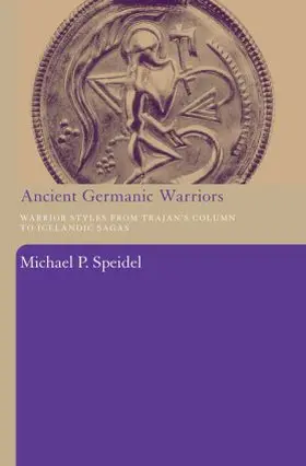 Speidel | Ancient Germanic Warriors | Buch | 978-0-415-48682-8 | www.sack.de