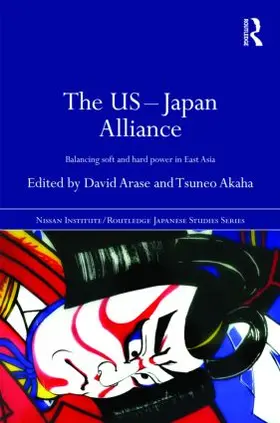 Arase / Akaha |  The US-Japan Alliance | Buch |  Sack Fachmedien