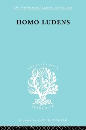 Huizinga | Homo Ludens ILS 86 | Buch | 978-0-415-48755-9 | sack.de