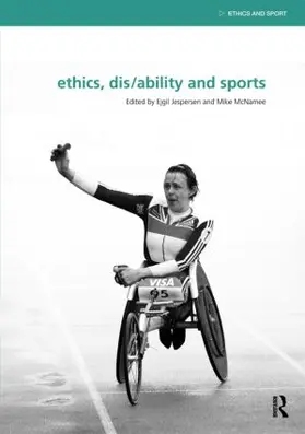 Jespersen / McNamee | Ethics, Disability and Sports | Buch | 978-0-415-48797-9 | sack.de