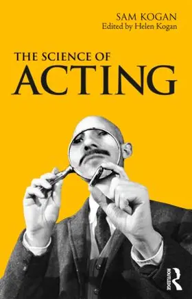 Kogan | The Science Of Acting | Buch | 978-0-415-48812-9 | www.sack.de