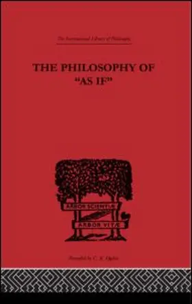 Vaihinger | The Philosophy of As if | Buch | 978-0-415-48822-8 | sack.de