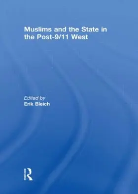 Bleich |  Muslims and the State in the Post-9/11 West | Buch |  Sack Fachmedien