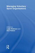 Robinson / Palmer |  Managing Voluntary Sport Organizations | Buch |  Sack Fachmedien