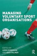 Robinson / Palmer |  Managing Voluntary Sport Organisations | Buch |  Sack Fachmedien