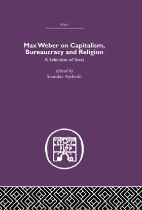 Andreski |  Max Weber on Capitalism, Bureaucracy and Religion | Buch |  Sack Fachmedien