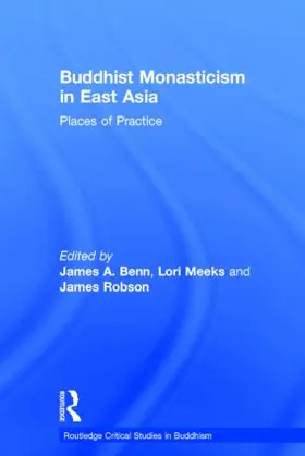 Benn / Meeks / Robson |  Buddhist Monasticism in East Asia | Buch |  Sack Fachmedien