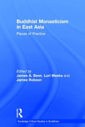 Benn / Meeks / Robson | Buddhist Monasticism in East Asia | Buch | 978-0-415-48977-5 | sack.de
