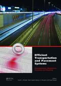 Al-Qadi / Sayed / Alnuaimi |  Efficient Transportation and Pavement Systems: Characterization, Mechanisms, Simulation, and Modeling | Buch |  Sack Fachmedien